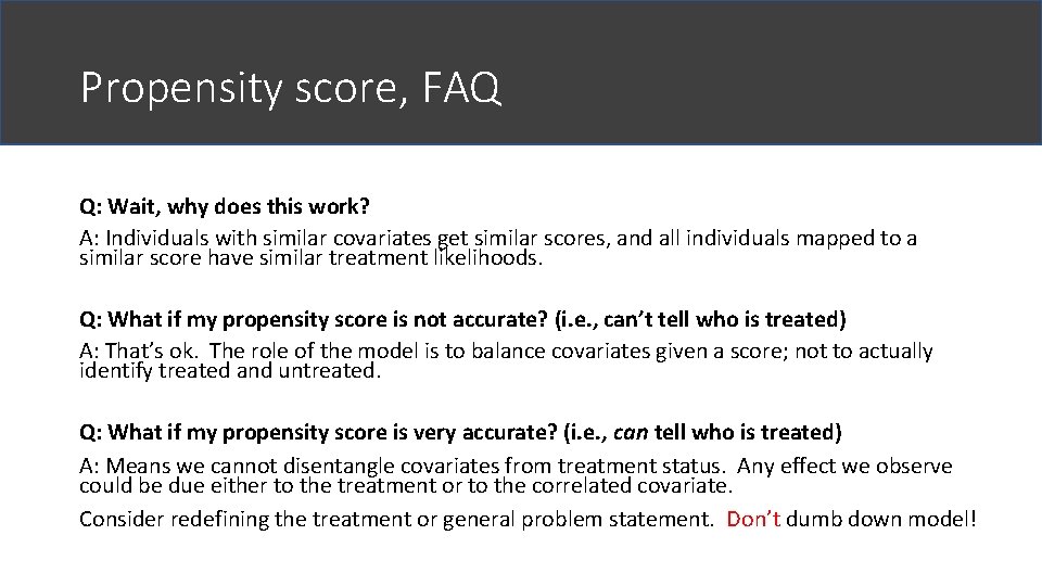 Propensity score, FAQ Q: Wait, why does this work? A: Individuals with similar covariates