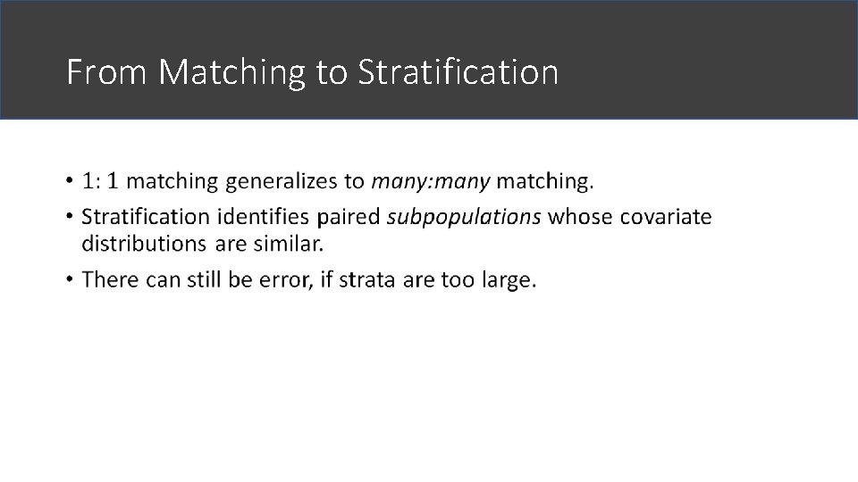 From Matching to Stratification • 