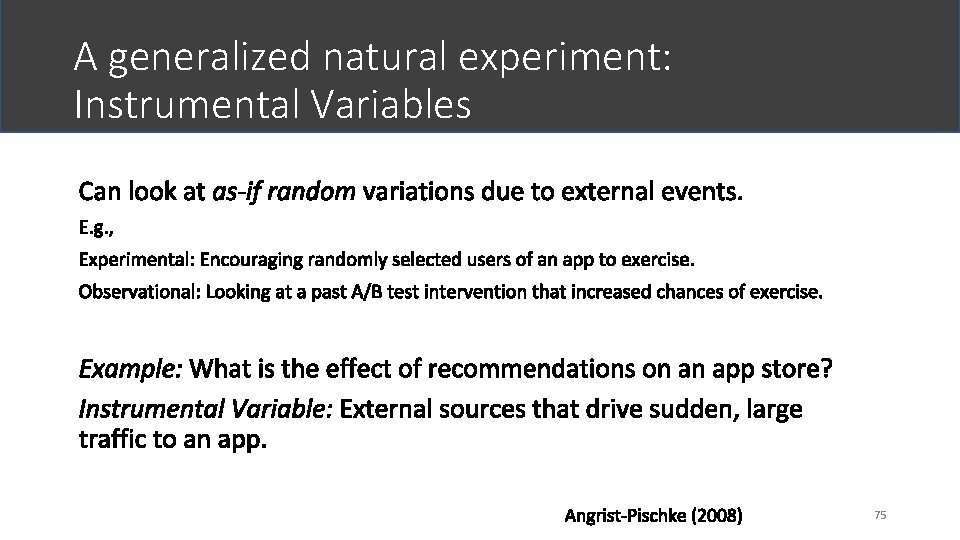 A generalized natural experiment: Instrumental Variables 75 