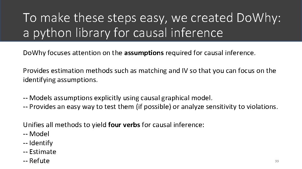 To make these steps easy, we created Do. Why: a python library for causal