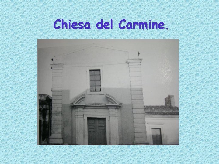 Chiesa del Carmine. 