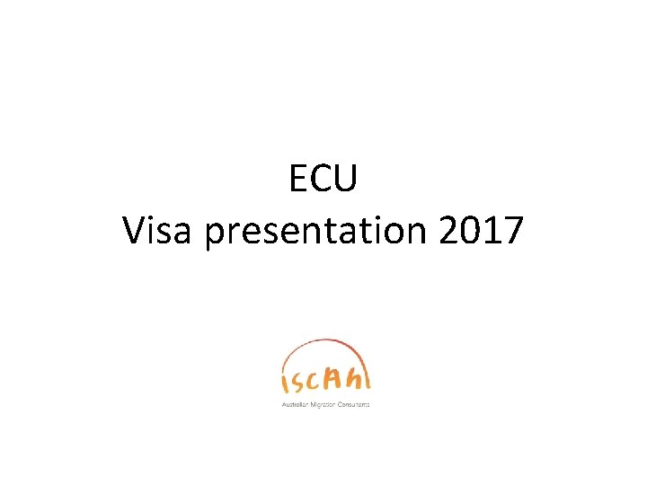 ECU Visa presentation 2017 