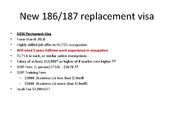 New 186/187 replacement visa • • • NEW Permanent Visa From March 2018 Highly