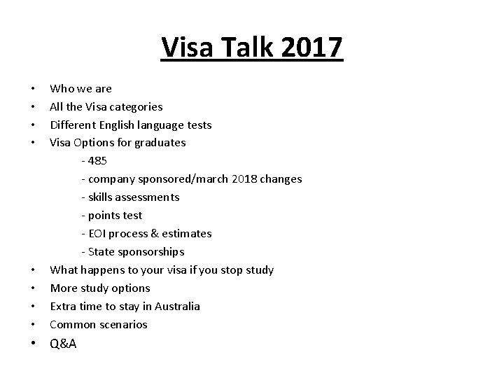 Visa Talk 2017 • • Who we are All the Visa categories Different English