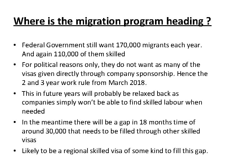 Where is the migration program heading ? • Federal Government still want 170, 000