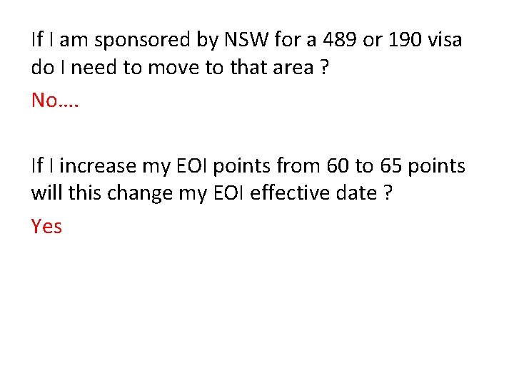 If I am sponsored by NSW for a 489 or 190 visa do I