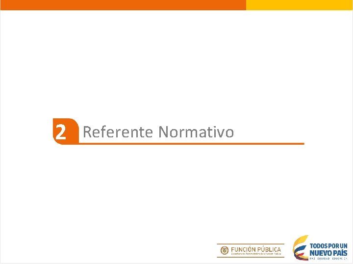 2 Referente Normativo 2 Referente Normativo