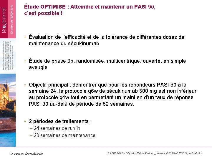 Étude OPTIMISE : Atteindre et maintenir un PASI 90, c’est possible ! • Évaluation