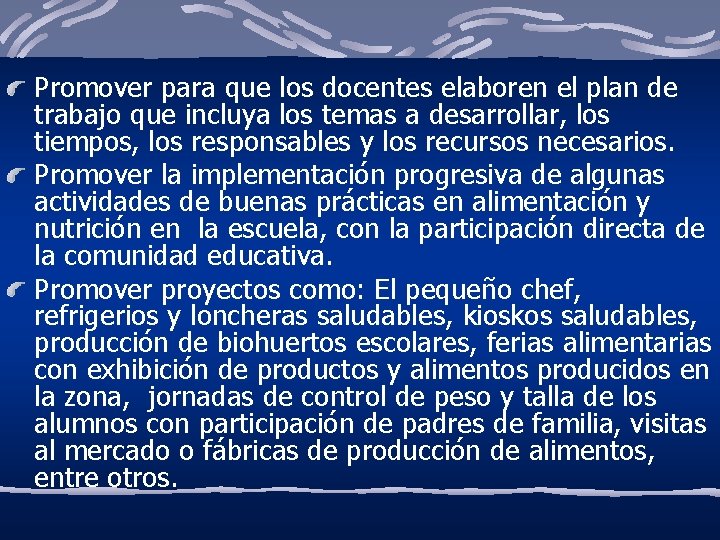 Promover para que los docentes elaboren el plan de trabajo que incluya los temas