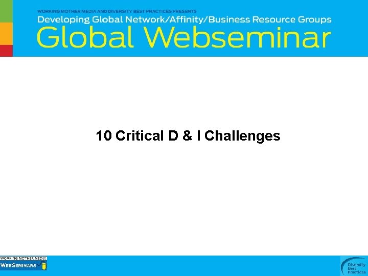 10 Critical D & I Challenges 