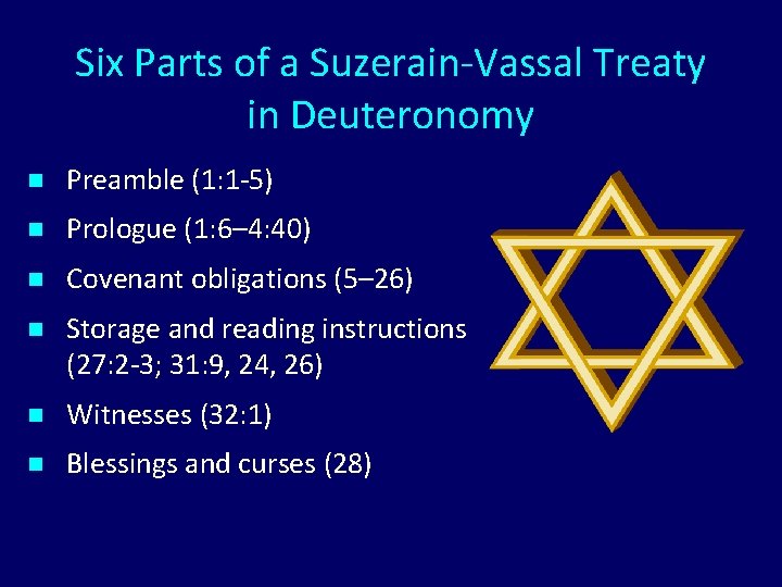 Six Parts of a Suzerain-Vassal Treaty in Deuteronomy n Preamble (1: 1 -5) n