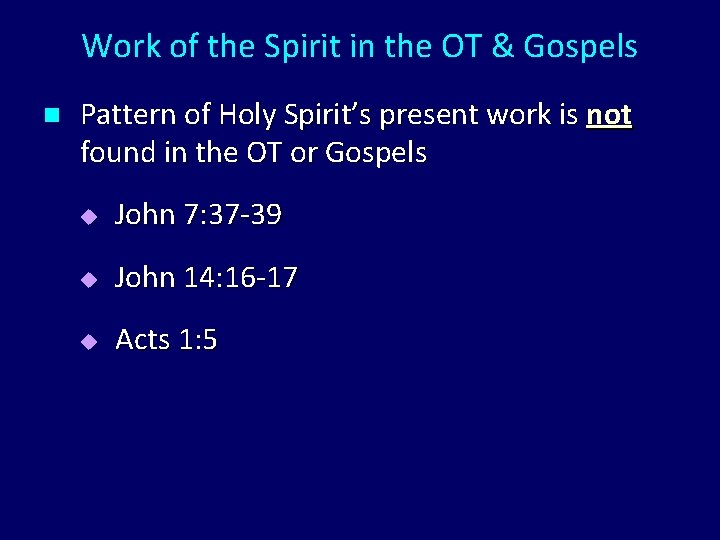 Work of the Spirit in the OT & Gospels n Pattern of Holy Spirit’s