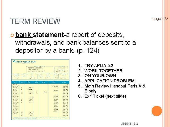 36 page 128 TERM REVIEW bank statement-a report of deposits, withdrawals, and bank balances