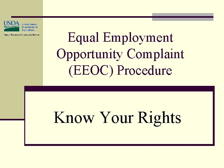 Equal Employment Opportunity Complaint (EEOC) Procedure Know Your Rights 