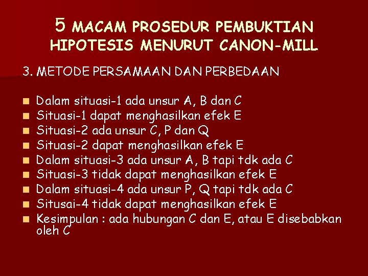 5 MACAM PROSEDUR PEMBUKTIAN HIPOTESIS MENURUT CANON-MILL 3. METODE PERSAMAAN DAN PERBEDAAN n n