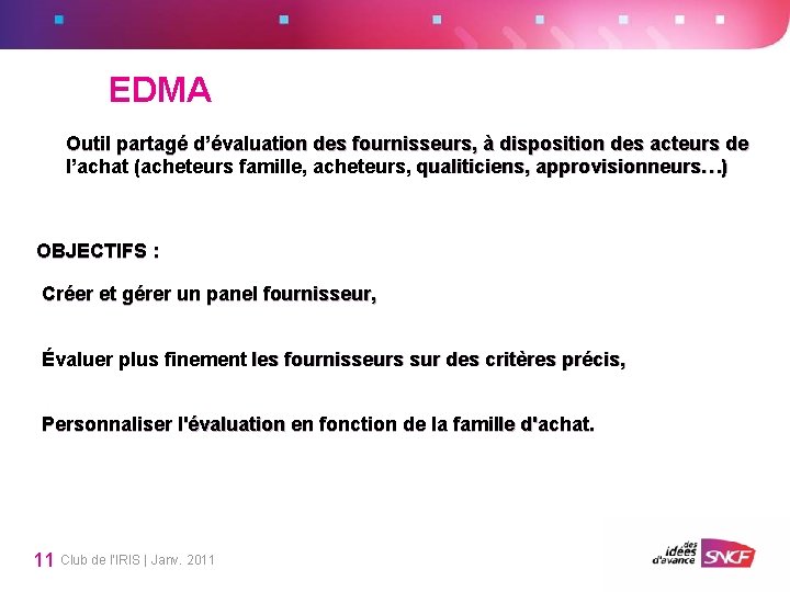 EDMA Outil partagé d’évaluation des fournisseurs, à disposition des acteurs de l’achat (acheteurs famille, EDMA Outil partagé d’évaluation des fournisseurs, à disposition des acteurs de l’achat (acheteurs famille,
