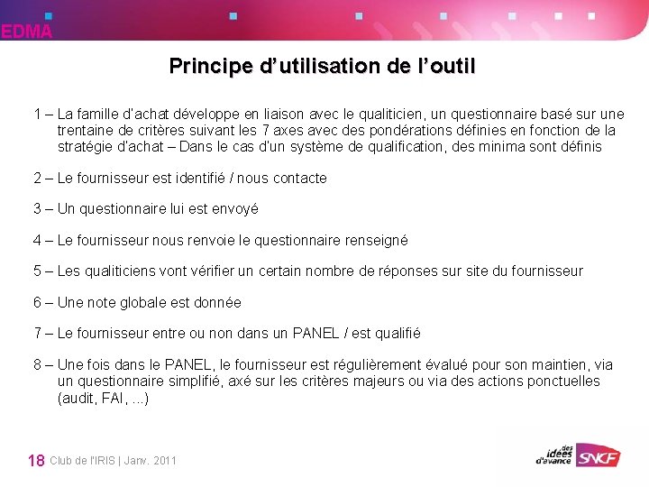 EDMA Principe d’utilisation de l’outil 1 – La famille d’achat développe en liaison avec EDMA Principe d’utilisation de l’outil 1 – La famille d’achat développe en liaison avec