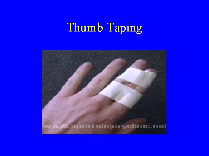 Thumb Taping 