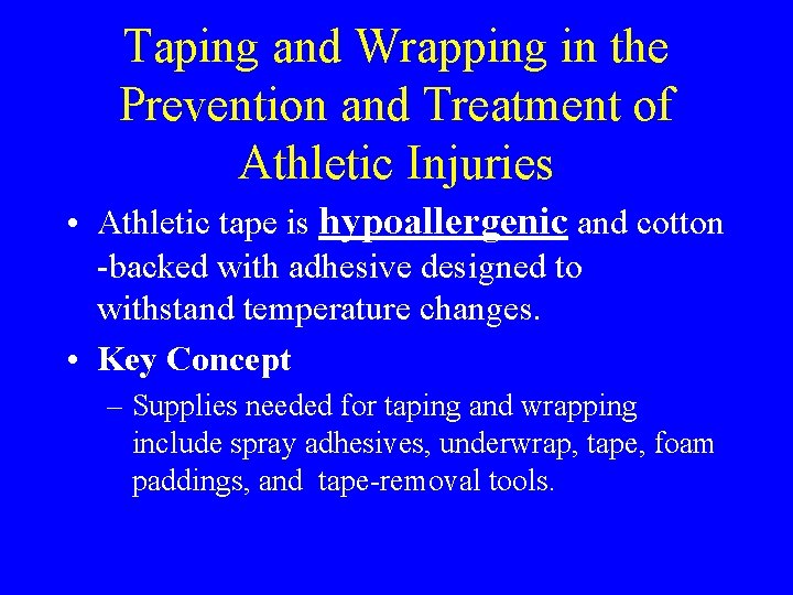 Taping and Wrapping in the Prevention and Treatment of Athletic Injuries • Athletic tape