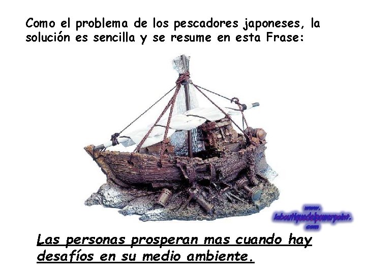 Como el problema de los pescadores japoneses, la solución es sencilla y se resume