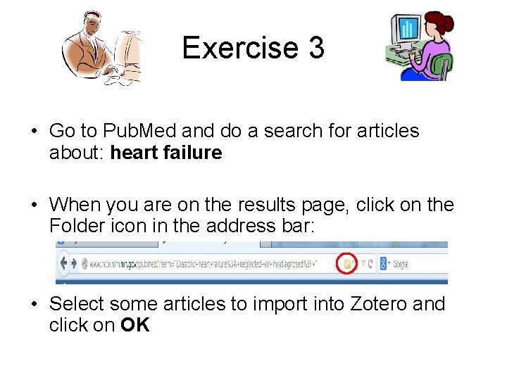 Exercise 3 • Go to Pub. Med and do a search for articles about: Exercise 3 • Go to Pub. Med and do a search for articles about:
