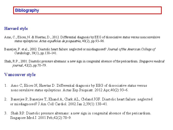 Bibliography Harvard style Amo, C. , Elices, N. & Huertas, D. , 2012. Differential Bibliography Harvard style Amo, C. , Elices, N. & Huertas, D. , 2012. Differential