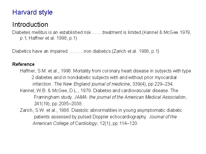 Harvard style Introduction Diabetes mellitus is an established risk ……. treatment is limited. (Kannel Harvard style Introduction Diabetes mellitus is an established risk ……. treatment is limited. (Kannel