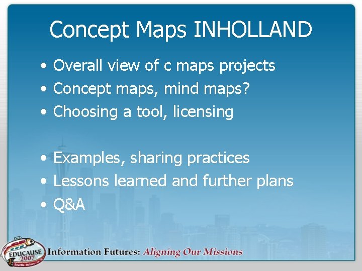 Concept Maps INHOLLAND • Overall view of c maps projects • Concept maps, mind
