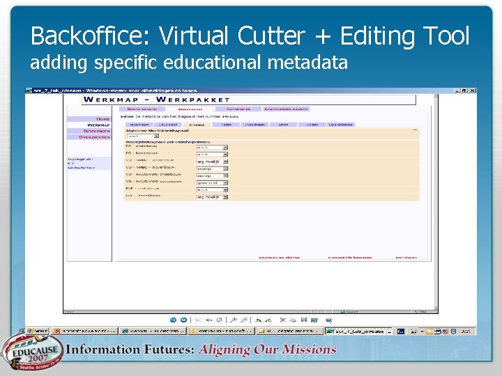 Backoffice: Virtual Cutter + Editing Tool adding specific educational metadata 