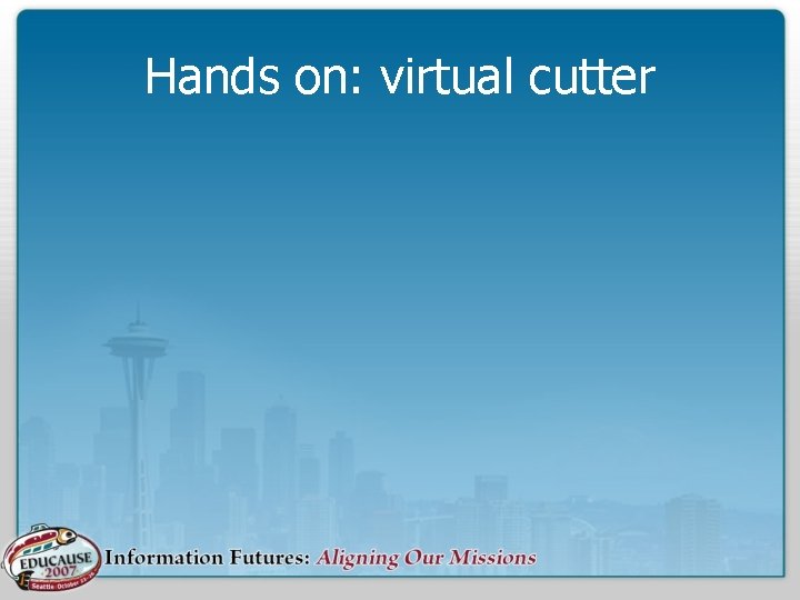 Hands on: virtual cutter 