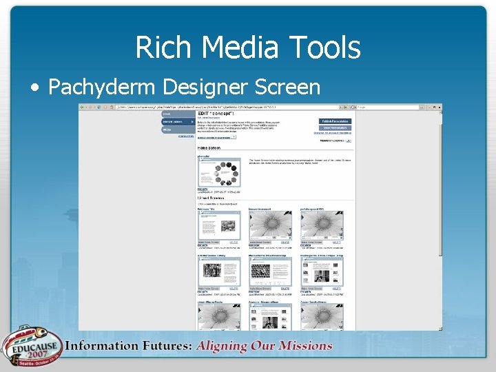 Rich Media Tools • Pachyderm Designer Screen 