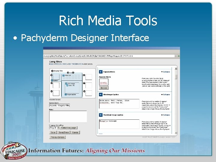 Rich Media Tools • Pachyderm Designer Interface 
