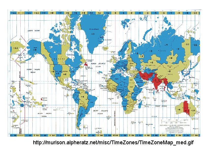http: //murison. alpheratz. net/misc/Time. Zones/Time. Zone. Map_med. gif 
