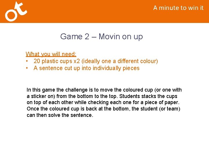 A minute to win it Game 2 – Movin on up What you will