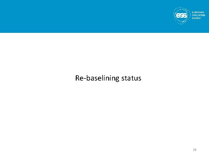 Re-baselining status 24 