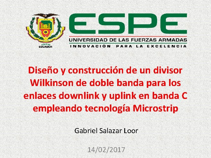 Diseño y construcción de un divisor Wilkinson de doble banda para los enlaces downlink