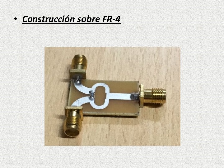  • Construcción sobre FR-4 