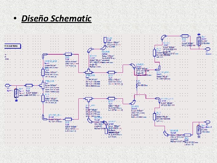 • Diseño Schematic • Diseño Schematic