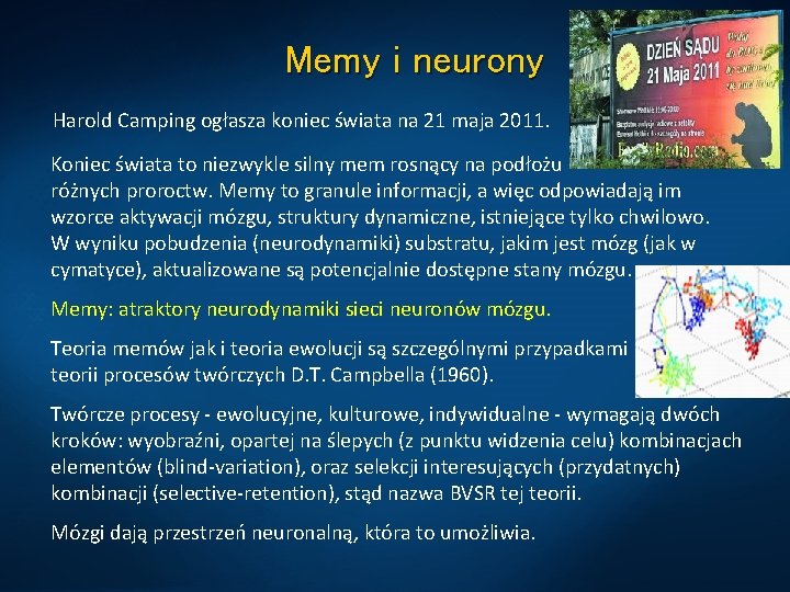 Memy i neurony Harold Camping ogłasza koniec świata na 21 maja 2011. Koniec świata