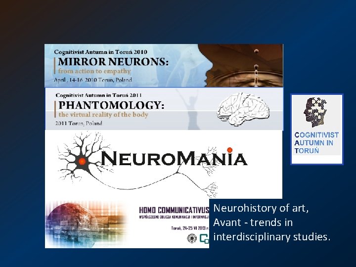 Neurohistory of art, Avant - trends in interdisciplinary studies. 