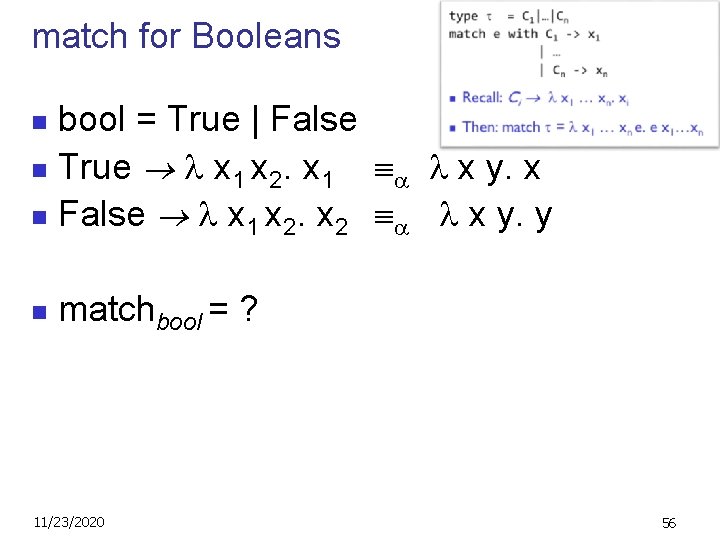 match for Booleans bool = True | False n True x 1 x 2.