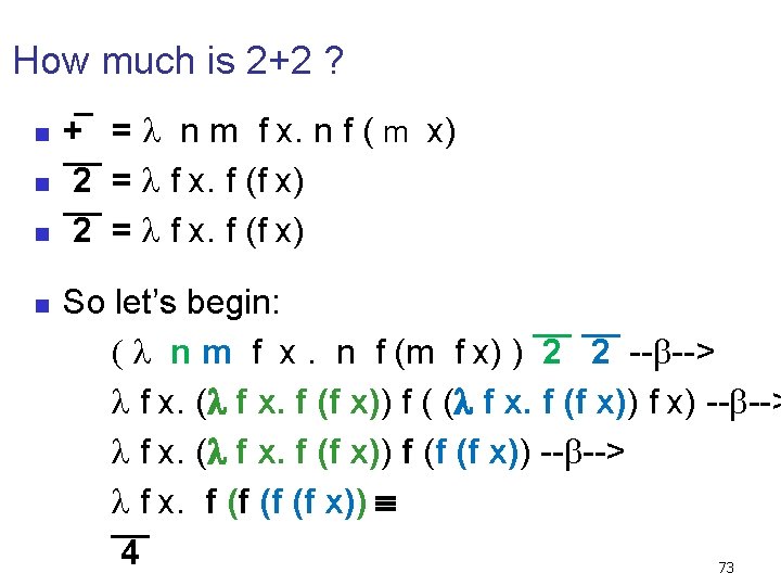 How much is 2+2 ? n n + = n m f x. n
