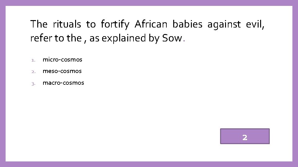 The rituals to fortify African babies against evil, refer to the , as explained