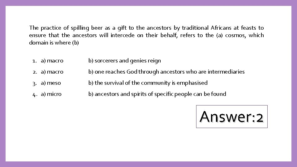 The practice of spilling beer as a gift to the ancestors by traditional Africans