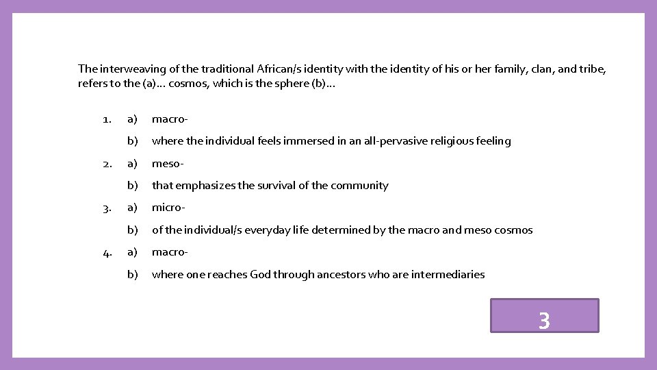 The interweaving of the traditional African/s identity with the identity of his or her