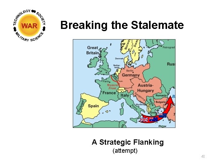 Breaking the Stalemate 48 A Strategic Flanking (attempt) 48 