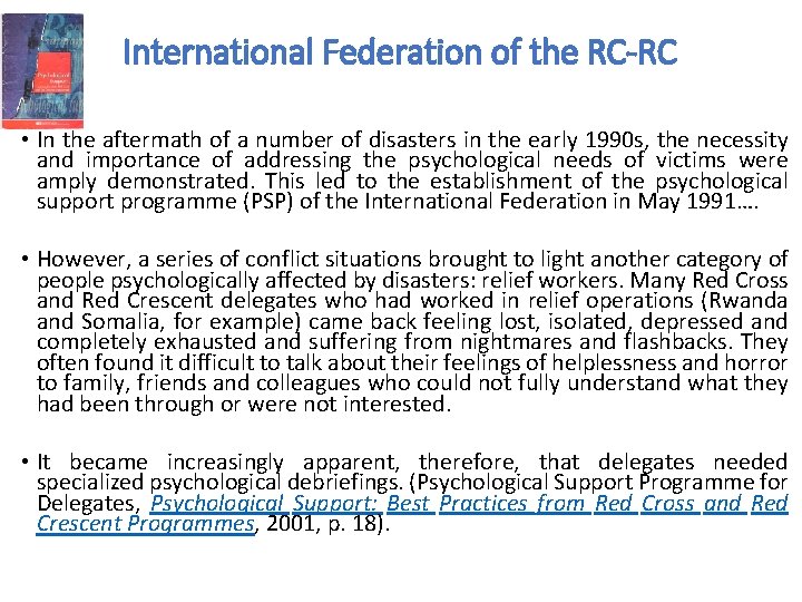International Federation of the RC-RC • In the aftermath of a number of disasters