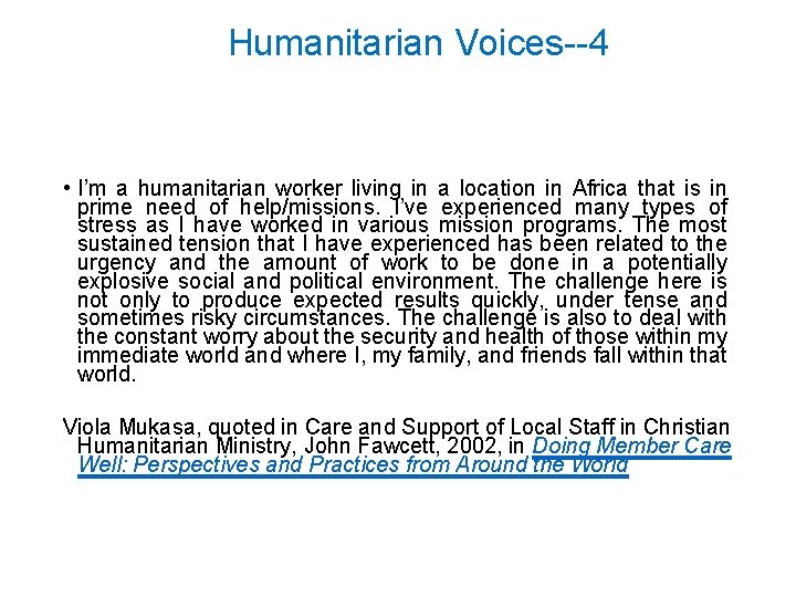 Humanitarian Voices--4 • I’m a humanitarian worker living in a location in Africa that