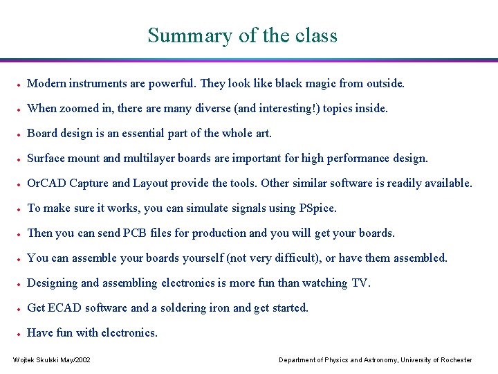 Summary of the class · Modern instruments are powerful. They look like black magic