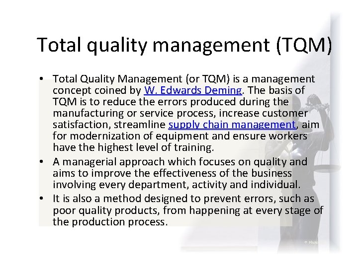 Total quality management (TQM) • Total Quality Management (or TQM) is a management concept Total quality management (TQM) • Total Quality Management (or TQM) is a management concept